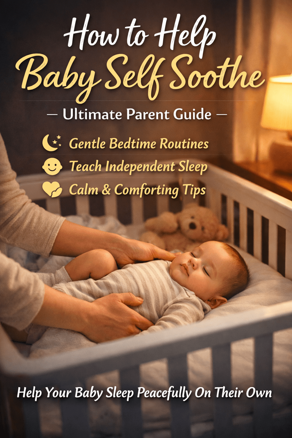 how to help baby self soothe during bedtime routine